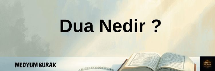 dua nedir